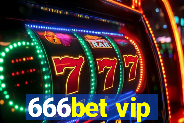 666bet vip